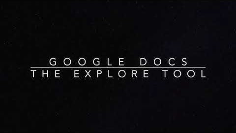 WIMS STUDENT TUTORIALS: Explore Tool in Google Docs (2020)