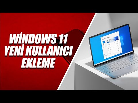 Windows 11’de Bilgisayara Yeni Kullanıcı Ekleme | Yeni Hesap Oluşturma!