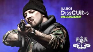 Baboi feat Bibanu MixXL - Discurs