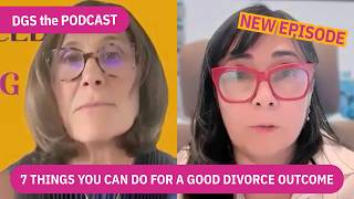 7 Things You Can Do For a Good Divorce Outcome