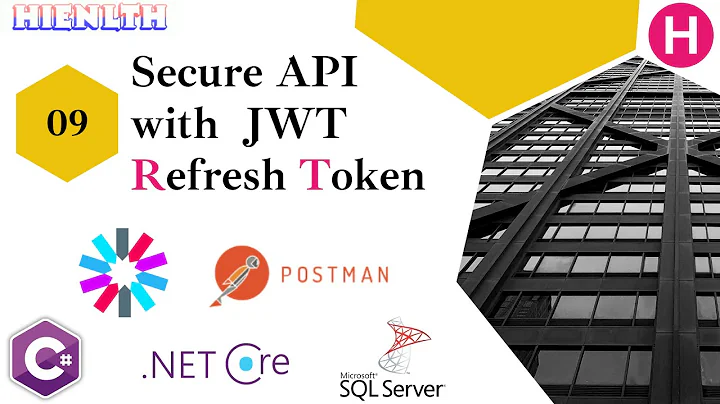 [WebAPI-NET5] #9 Secure API with JWT Refresh Token