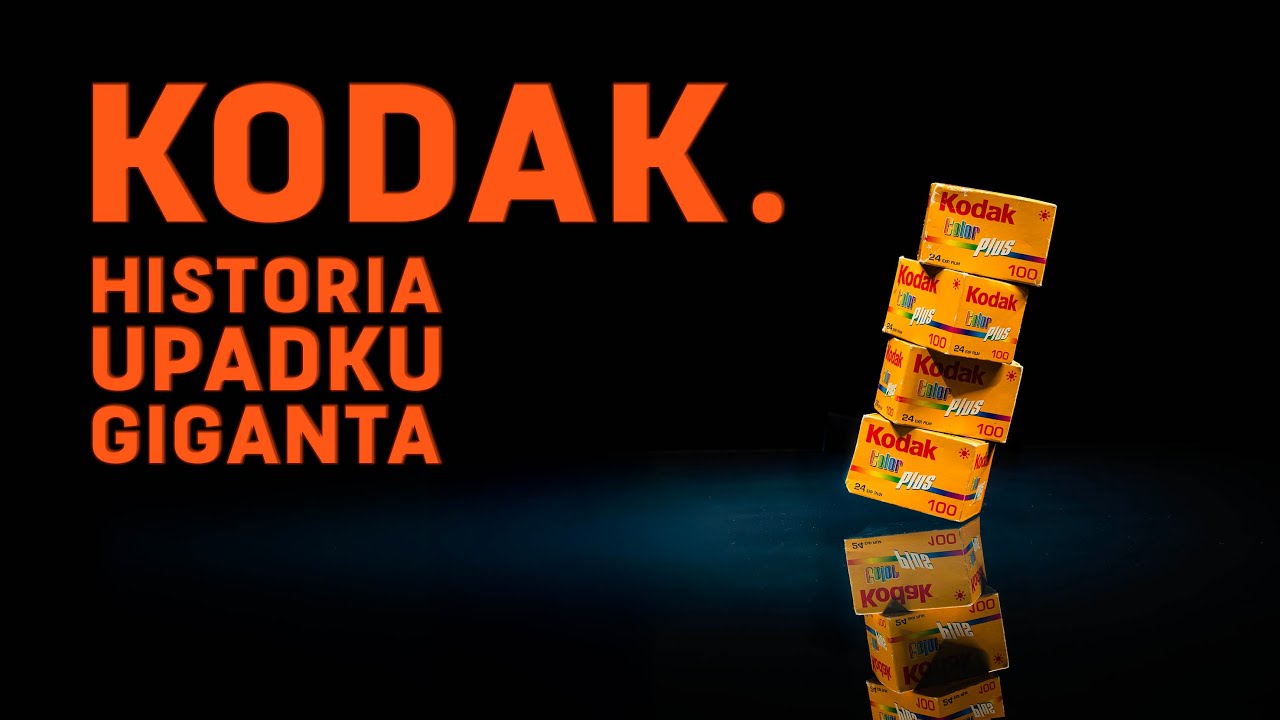 Kodak. Historia upadku giganta.