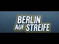 Berlin Auf Streife | S4