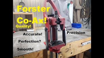 Forster Co-ax Reloading Press Review
