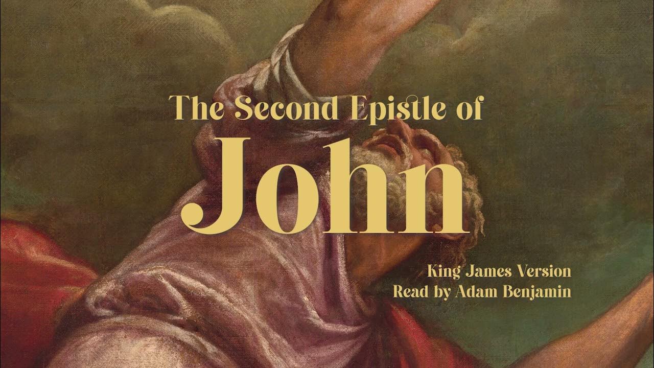 2 John KJV Read by Adam Benjamin john audiobible likemarsonearth YouTube