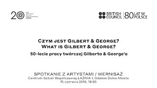 Czym jest Gilbert & George / What is Gilbert & George
