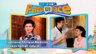 Face to Face: Traditional Chinese Medicine conveys human nature