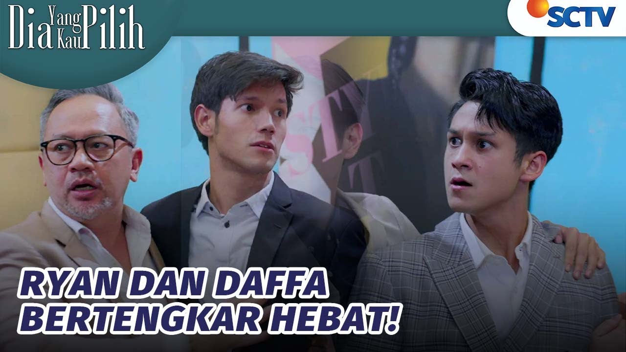 OMG! Dafa & Ryan Bertengkar di Depan Banyak Orang! | Dia yang Kau Pilih - Episode 29