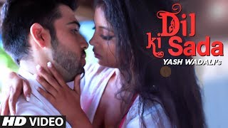 "Dil ki Sada" Latest Pop Song | Yash Wadali | Feat. Kashhmira Tiwari, Vishal Kalra chords