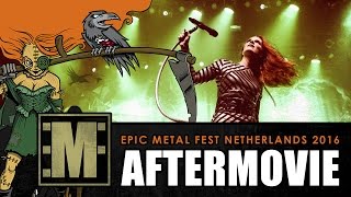 Epic Metal Fest Netherlands 2016 Aftermovie