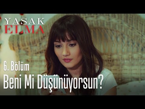 Beni mi düşünüyorsun? - Yasak Elma 6. Bölüm