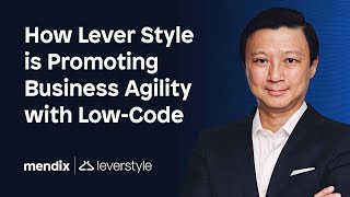 How Lever Style is Promoting Business Agility with Low-Code