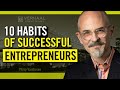 10 Habits Of Successful Entrepreneurs: How To Win In Business And Life