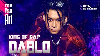 KING OF RAP TOP40 | Dablo - EM MUỐN CÓ NGƯỜI YÊU NHƯ ANH (Official MV Visual Art)