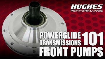 Ep. 6 Powerglides 101: Front Pumps