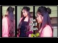 Easy hairstyles for medium to long hair//The Half Bun with puff// party indian hairstyles