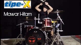 Tipe X - Mawar Hitam (drum cover)