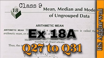 ex 18A Q27 to Q31 Mean, Median and Mode of Ungrouped Data | class 9 | CBSE | RS Aggarwal | Rajmith