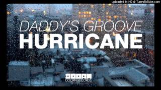 Daddy's Groove - Hurricane (Original Mix)