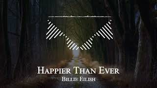 Billie Eilish - Happier Than Ever