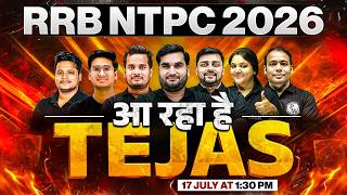 RRB NTPC 2026 | आ रहा है TEJAS 🔥 | Railway NTPC Exam Preparation 2026 | RRB NTPC New Vacancy 2026