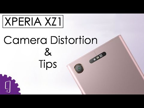 Sony Xperia XZ1 Camera Distortion And Tips | How To Do With The Camera Distortion?