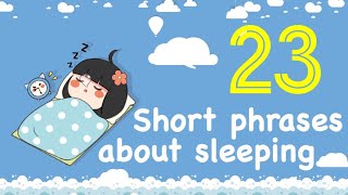 English Speaking | Short phrases about sleeping｜#englishspeaking #learnfast #sleeping #睡覺 #睡眠