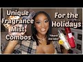 I Understood the Assignment🤪| Fragrance Mist Layering Combos for the Holidays 🎄❄⛄ GET COMPLIMENTS!!