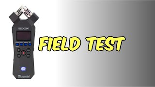 Zoom H1 Essential Field Test