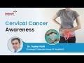 Cervical cancer awareness  dr tushar patil  sahyadri hospitals
