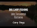 Carpdays - Lake Tancabesti, Romania, movie with EN subs - Carp fishing, 2019