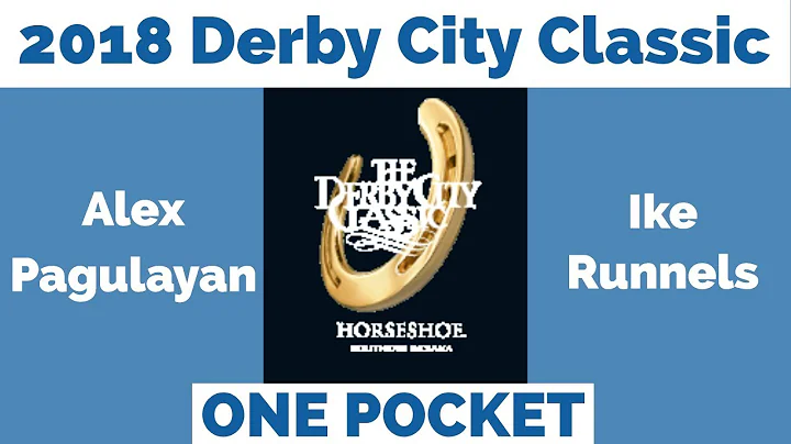 Alex Pagulayan vs Ike Runnels - One Pocket - 2018 Derby City Classic