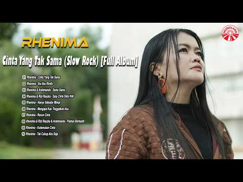 Rhenima (Slow Rock) - Cinta Yang Tak Sama [Full Album] [Official Compilation Video HD]