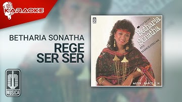 Betharia Sonatha - Rege Ser Ser (Official Karaoke Video)