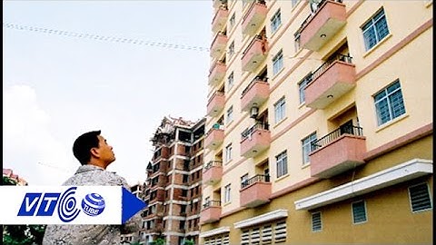 Nhà ở xã hội: Giấc mộng xa vời | VTC