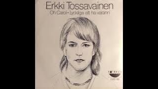 Erkki Tossavainen: Oh Carol (på svenska)
