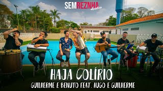 Haja Colírio (Guilherme & Benuto feat. Hugo & Guilherme) - Sem Reznha Acústico (COVER PAGONEJO)