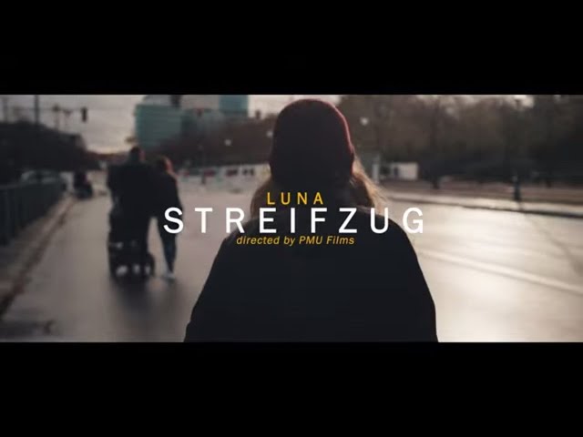 LUNA - Streifzug (Official Video)