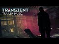 Transient trailer music  julien hauspie