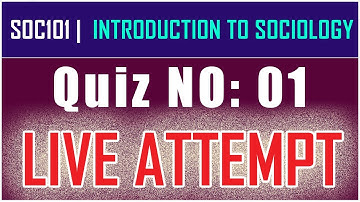 SOC101 - Introduction to Sociology Quiz No 1 | Live Attempt