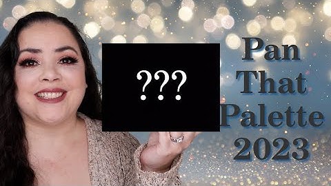 INTRO Pan That Palette 2023    |  January 2023  |  #panthatpalette #BetterTogetherPTP