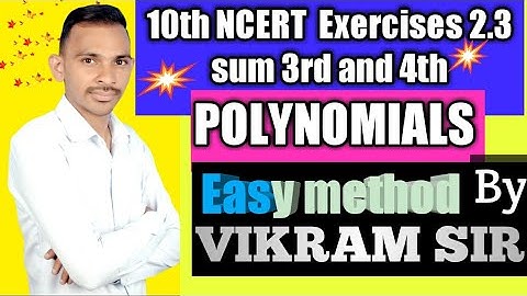 10th NCERT Exercises-2.3 sum 3rd and 4th by Vikram Sir