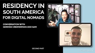 Residency Options for Digital Nomads in South America: A Conversation with Germán Creimerman and Sam