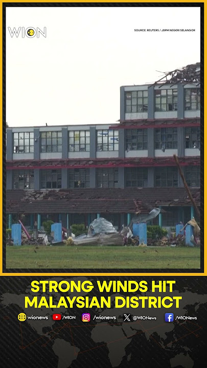 School, Buildings Heavily Damaged After Strong Winds Hit Malaysian District | WION Shorts