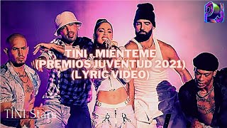 TINI - MIÉNTEME (PREMIOS JUVENTUD 2021) (LYRIC VIDEO) l TINI Stars