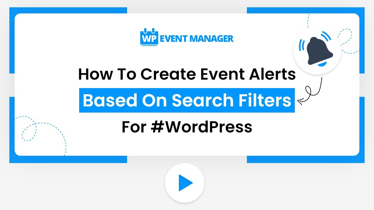 How To Create Event Alerts Based On Search Filters For #WordPress - YouTube