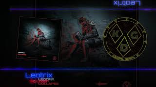 Leotrix - Big Choon