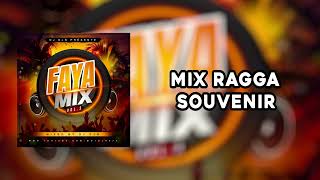 Mix Ragga Souvenir (Faya Mix Vol.3) | DJ DJN