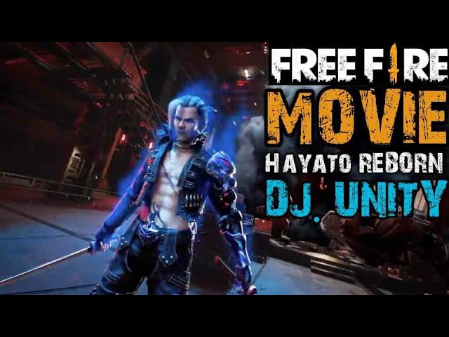 Free Fire Movie [Hayato Reborn] Awakening - Versi DJ Unity Alan Walker class=