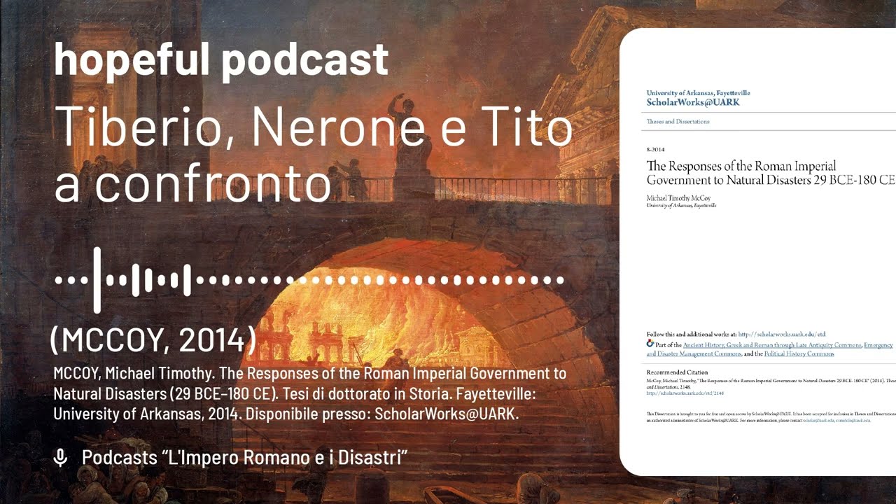 Episodio 05. Disastri romane: Tiberio, Nerone e Tito a confronto | Hopeful Podcasts